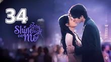 Shine On Me – Episode 34