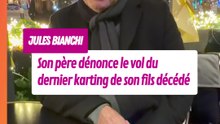 Le père de Jules Bianchi nous parle du récent cambriolage dont il a été victime