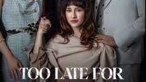 Too Late For The Second Chance - Full
