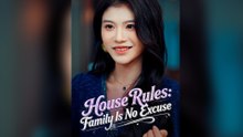 House Rules Family Is No Excuse #Full Episode