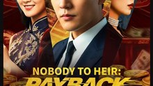 Nobody to Heir Payback to the Ex Drama Movies English Sub