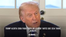 Trump alerta Cuba para fazer um acordo 'antes que seja tarde demais'