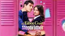 My Taboo Crush On My Stepbrother