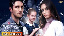 My Dear Daughter, Love Me Once More (2026) - FULL | WEBSITE FREE