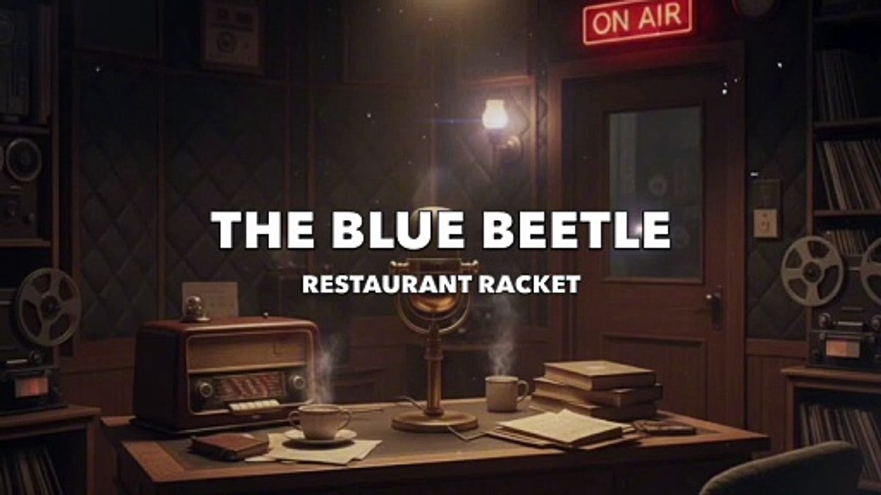 The Blue Beetle (Restaurant Racket)