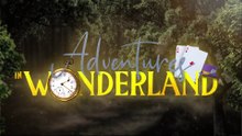 Adventures in Wonderland Intro