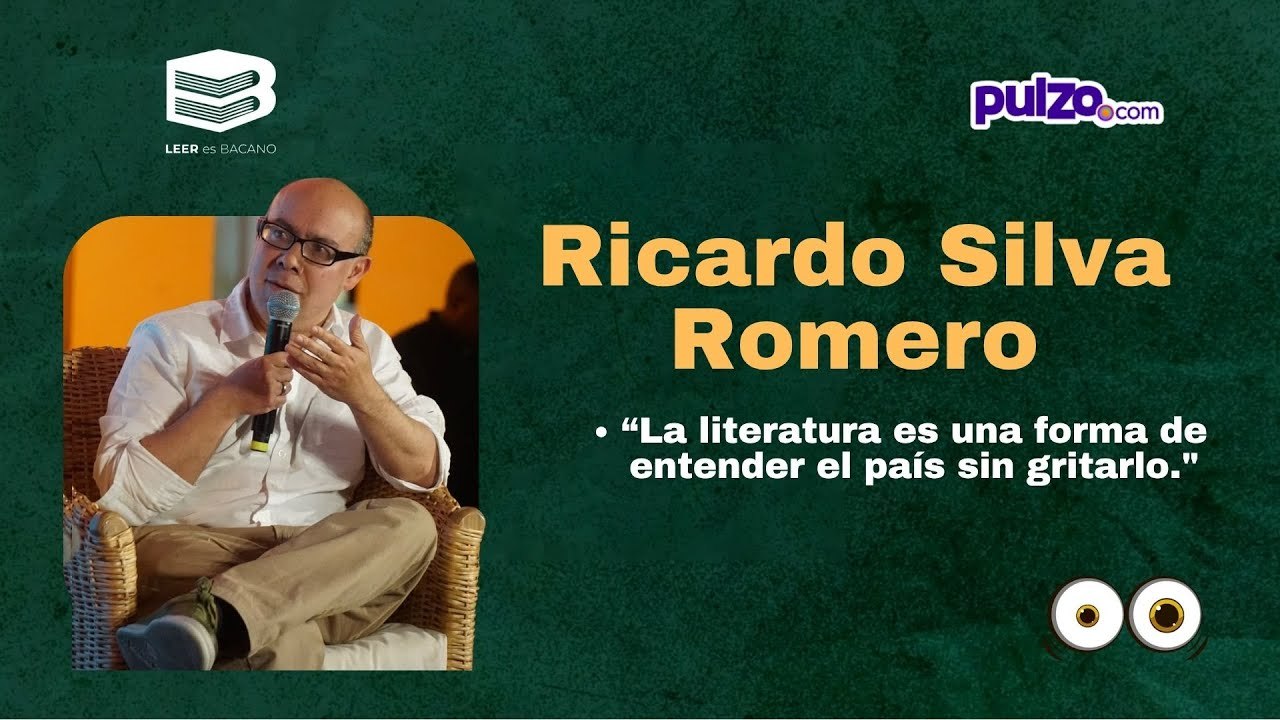 Ricardo Silva Romero habló en 'Leer es bacano' sobre su literatura y el país que en ella narra