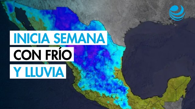 Segunda tormenta invernal y frente frío 27 marcarán el inicio de semana con lluvias y frío extremo