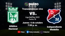 🔴 EN VIVO: Atlético Nacional vs. Idependiente Medellín | Fútbol profesional colombiano | Pulzo