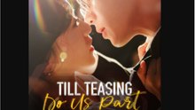 Till Teasing Do Us Part #Full Movie (Good)