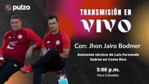 EN VIVO: Jhon Bodmer, asistente de Luis Fernando Suárez en Costa Rica, país que estará en Qatar 2022