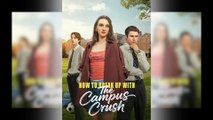 How to Break Up with The Campus Crush Full Movie