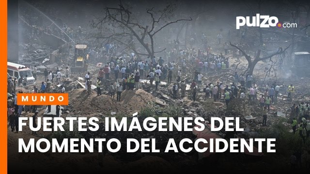 Trágico accidente aéreo en India dejó al menos 200 personas muertas | Pulzo