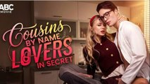 cousins by name lovers in secret FULLMOVIE 2026 #englishsub