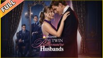My Twin Billionaire Husbands FULLMOVIE 2026 #englishsub