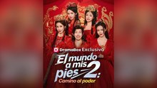 El Mundo A Mis Pies 2 Camino Al Poder Episodio Completo - Full Movie