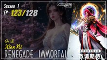 Renegade Immortal Season 1 Ep. 123 仙逆 Xian Ni | Donghua - 1080P - CC English