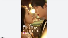This Time, Loved by Mr.Right FULLMOVIE 2026 #englishsub