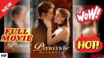 ♥️🍏💥 The Perfect Wife Divorces - Full