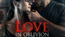 Love in Oblivion FULL EPISODE