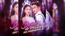 [Español] Después de 99 veces que terminamo Película Completa