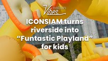 ICONSIAM turns riverside into “Funtastic Playland” for kids