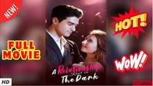 ⭐🍉💚 A Relationship Kept in the Dark - Full Movie HD