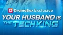 Your Husband Is The Tech King Isode - Full