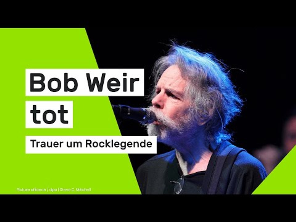 Bob Weir tot: Trauer um Rocklegende - Gitarrist verstirbt im Alter von 78 Jahren