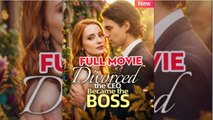 Divorced The Ceo, Became The Boss - FULLMOVIE 2026 #englishsub