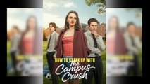 How To Break Up With The Campus Crush - FULLMOVIE 2026 #englishsub