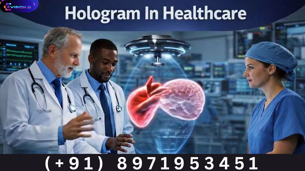 3D Hologram in Healthcare Solutions for Advanced Medical Training.