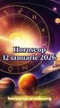 Horoscop 12 ianuarie 2026 - oferit de horoscop-urania.org