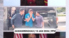 #AWANIRingkas 12 Januari 2026 | 9PM