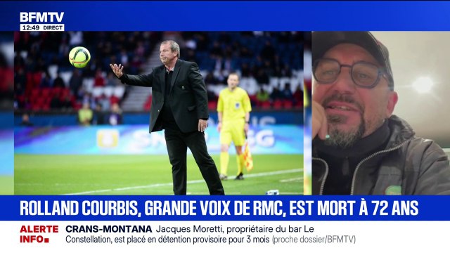 Pour Lionel Charbonnier, ancien international et consultant RMC, Rolland Courbis c'est le Pagnol du foot