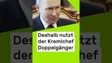 Wladimir Putin: Ex-Geheimdienstchef sicher - deshalb nutzt der Kremlchef Doppelgänger