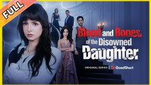 [Hot 2025] Blood and Bones of the Disowned Daughter_RS