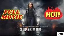 [New 2025] Don't Mess With Super Mom