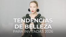 Tendencias de belleza para invitadas 2026