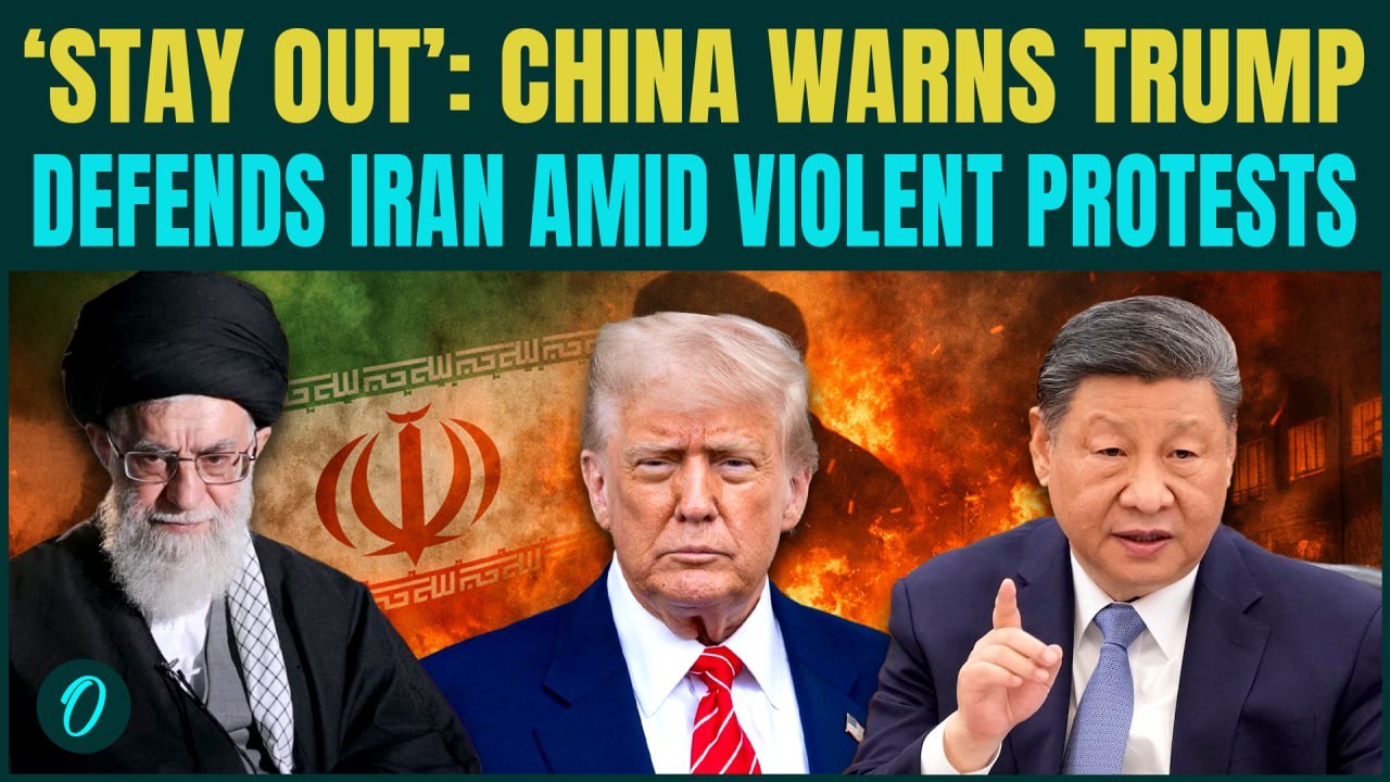 U.S vs Iran, China and Russia War Soon: China WARNS U.S to ‘Stay Out’ Amid Escalating Iran Protests