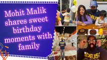 Mohit Malik celebrates birthday with wife Aditi and son Ekbir, shares adorable b'day glimpses