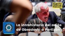 La intrahistoria del adiós de Zeljko Obradovic a Partizán