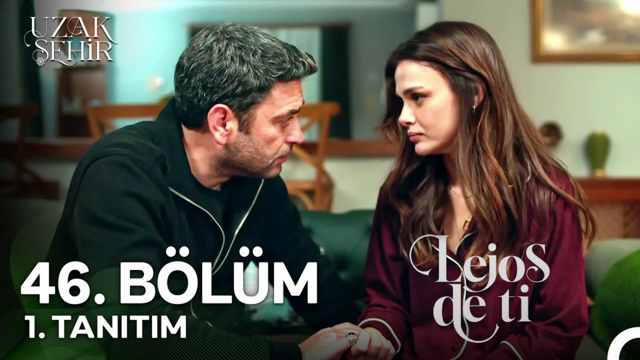 Lejos De Ti Avance del Episodio 46 | Uzak Şehir 46. Bölüm Fragmanı