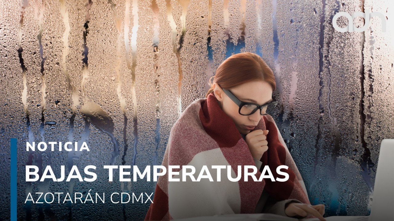 Bajan las temperaturas en CDMX y el frío se quedará varios días