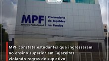 MPF constata estudantes que ingressaram no ensino superior em Cajazeiras violando regras de supletivo