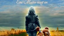 Annett - Eine Mutter klagt an