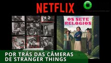 Documentário de "Stranger Things" estriea na Netflix