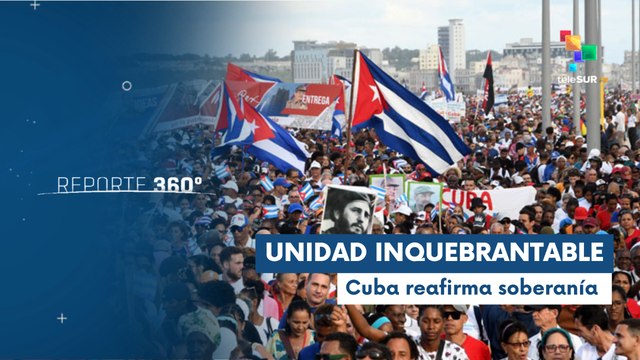 Pueblo cubano reafirma su revolución con unidad inquebrantable