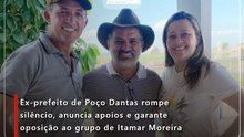 Ex-prefeito de Poço Dantas rompe silêncio, anuncia apoios e garante oposição ao grupo de Itamar Moreira
