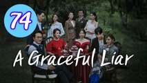 A Graceful Liar Episode 74 Engsub